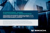 FORENSIC AND VALUATION SERVICES · Sikich’s valuation practice focuses on taxation, financial statement reporting, corporate planning and financing, fairness opinions, and litigation