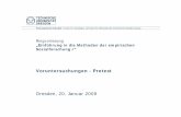 Voruntersuchungen - Pretest - TU Dresden · TU Dresden, 02.12.2008 Vorstudien - Pretest Folie 2 "Even after years of experience, no expert can write a perfect questionnaire.“ (Sudman/Bradburn