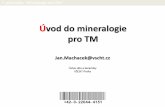 Úvod do mineralogie pro TM - tresen.vscht.cztresen.vscht.cz/sil/sites/default/files/prednaska_TM_7_mineralogie.pdf · Postup při studiu materiálů v polarizačním mikroskopu -