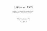 Utilisation PICO - cdn.uclouvain.be reddot/iepr/documents/PICO.pdf · P Patient or problem Can be onlyone patient, a group of patients with a particular condition or a health problem