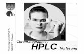 Chromatographie I HPLC -  · I Einführung 8 I4I.4 Wo wirdWo wird HPLC eingesetzt ?eingesetzt ? Zur Zur ReinheitsReinheits-- und Produktkontrolleund Produktkontrolle chem. Substanzenchem.