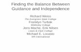 Finding the Balance Between Guidance and Independence · Finding the Balance Between Guidance and Independence Richard Weiss The Evergreen State College Franklyn Turbak Wellesley