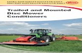 Trailed and Mounted Disc Mower Conditioners - Expansão 832-835PRO.pdf · Trailed and Mounted Disc Mower Conditioners ... 832TD/835T Pro SemiSwing conditioning Working width 2.80-3.50