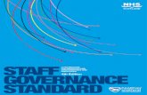 Staff Governance Standard A Framework For NHSScotland ... · STAFF GOVERNANCE STANDARD A FRAMEWORK FOR NHSSCOTLAND ORGANISATIONS AND EMPLOYEES ii/01 Cabinet Secretary Foreword Our