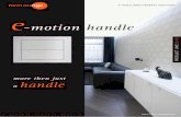 motion handle - Form handle_en.pdf · PDF filefield of application. a handle for. 04 05. an overall concept for each furniture in every room. kitchen, bath, bed or living room. e-motion