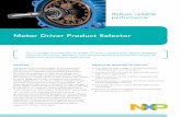 Motor Driver Selector Leaflet - NXP Semiconductors · Title: Motor Driver Selector Leaflet Author: NXP Semiconductor Subject: For system designers who want more efficient motor operation
