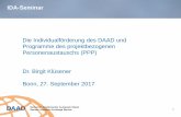 Die Individualförderung des DAAD und Programme des ... · IDA-Seminar 1 Die Individualförderung des DAAD und Programme des projektbezogenen Personenaustauschs (PPP) Dr. Birgit Klüsener