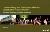 Untersuchung von Strukturmodellen der Volkstheater Rostock ... · Vergleichsbetrachtungen können nicht abstrakt anhand von undifferenzierten Kennzahlen durchgeführt werden. Es müssen