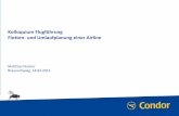 Kolloquium Flugführung Flotten und Umlaufplanung einer Airline · PDF file(Uno‐Actu‐Prinzip) ... HAV HOG SEA LAS CUN HRG DXB GR HRG AYT Kolloquium Flugführung: Flotten‐und