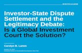 Investor-State Dispute Settlement and the Legitimacy ...ccsi.columbia.edu/files/2015/09/Carolyn-B.-Lamm-PPT-presentation-Oct... · Investor-State Dispute Settlement and the Legitimacy