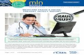 Medicare Fraud & Abuse: Prevent, Detect, Report · Medicare Fraud & Abuse: Prevent, Detect, Report MLN Booklet Page 6 of 27 ICN MLN4649244 February 2019. WHAT IS MEDICARE ABUSE? Abuse
