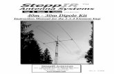 Yagi Dipole Vertical 40m - 30m Dipole Kit · The yagi works the same with or without this option. A dipole for 40m would normally be about 64 feet long but we have shortened it to