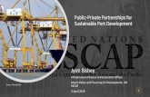 Public-Private Partnerships for Sustainable Port Development PPP for sustainable port dev_Jyoti... · South-East Asia Malaysia Pengerang Terminal Phase II Greenfield project BOT 25