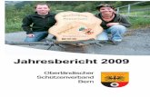 Jahresbericht 2009 - osvbe.ch 2010.pdf · Liebe Schützenkameradinnen und Schützenkameraden, das 100-Jahr Jubiläum verlässt langsam unser Bewusstsein und dennoch kommt es beim