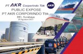 PUBLIC EXPOSE PT AKR CORPORINDO Tbk. · Perseroan menyediakan jasa logistik terpadu kepada pelanggan-pelanggan pihak ketiga di pelabuhan-pelabuhan utama di Indonesia dan di pelabuhan-pelabuhan