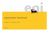 Upstream Seminar - Eni · East Sepinggan 3 licenses 30/27 . 15 a targeted unconventional portfolio ... Upstream Seminar ...