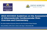 2013 ACC/AHA Guidelines on the Assessment of ... · Highlights of 2013 Guidelines •New Pooled Cohort Equations for atherosclerotic cardiovascular disease (ASCVD) risk assessment