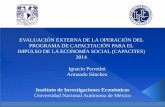 EVALUACIÓN EXTERNA DE LA OPERACIÓN DEL PROGRAMA DE ...data.evalua.cdmx.gob.mx/docs/gral/sev2015/CAPACITES-jip.pdf · Universidad Nacional Autónoma de México Conocer, explicar
