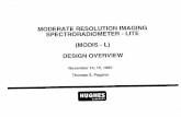 MODERATE RESOLUTION IMAGING SPECTRORADIOMETER -LITE (MODIS ... · moderate resolution imaging spectroradiometer -lite (modis -l) design overview november 14,15,1995 thomas s. pagano