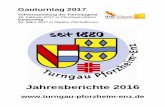 Jahresberichte 2016 - Turngau Pforzheim-Enz · herzlich beim Turngau für das entgegengebrachte Vertrauen und beim TVÖ für dieses Engagement. ... Turngauvorsitzende/r Janis Wiskandt