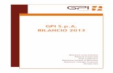 GPI S.p.A. BILANCIO 2013 - capitalforprogress · GPI S.p.A. BILANCIO 2013 Relazione sulla Gestione Bilancio d’esercizio Nota Integrativa Relazione Società di Revisione Relazione