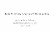 Mac Memory Analysis with Volatility - sans.org · Motivation for this Research •There is a good tool for acquisition of memory from Mac machines [1], but no tools for deep analysis