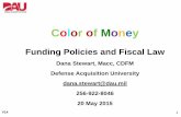 Funding Policies and Fiscal Law - ndiatvc.org · 3 Objectives – Define the DoD appropriation categories –Illustrate the differences between DoD appropriation categories –Explain