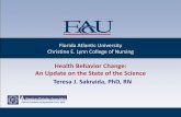 Florida Atlantic University Christine E. Lynn College of ... · Christine E. Lynn College of Nursing Issue of Health Behavior Dorothy, 62 years, clinic visit for a follow-up appointment.