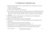7 Nichtlineare Optimierung - TU Dortmundls4- · (zur Erinnerung globales Minimum f ... 0) • Hoffung auf „generelle Methode“ (angesichts der Vielfalt nichtlinearer