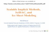 Scalable Implicit Methods, SciDAC, and Ice Sheet Modelingkd2112/IceSheets09.pdf · Ice Sheet Modeling 16-Sep-2009 Recent “E3” report highlights limitations of explicit methods