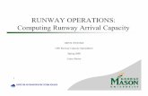 RUNWAY OPERATIONS: Computing Runway Arrival Capacity · 3 Runway Capacity CATSR •90% of MTC with good weather MTC •100% of MTC with bad weather MTC • Split in Airport Arrival