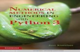 more information - Methods in... · Numerical Methods in Engineering with Python 3 Thisbookisanintroductiontonumericalmethodsforstudentsinengi-neering.Itcoverstheusualtopicsfoundinanengineeringcourse:solu-