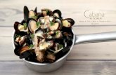 CabanaMenu14 - Singapore Swimming Club · Mussels All mussels served with frites Mussels di Cabana White Wine, Onion, Celery, Chicken Essence, Leek, Black Pepper, Butter 8 Parsley