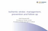 Ischemic stroke: management, prevention and follow up/media/files/providence or pdf... · Amit Kansara MD Providence Stroke Center Providence Brain and Spine Institute Ischemic stroke: