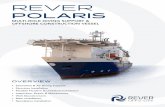 REVER · REVER POLARIS MULTI-ROLE DIVING SUPPORT & OFFSHORE CONSTRUCTION VESSEL OVERVIEW • Saturation & Air Diving Support • Structure Installation • Flexible Flowline & …
