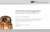 Informationsmanagementiss.uni-saarland.de/workspace/documents/ifm-8_web-architekturen.pdf · beliebigen Rechner-Plattformen (z.B. Windows, Mac OS) miteinander verknüpft • Berners-Lee