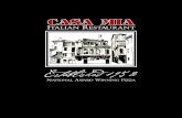ITALIAN RESTAURANT · Casa Mia Classic Spaghetti or Fettuccini Choose from our house made Classic Tomato Meat Sauce - cooked in our restaurant for six hours, our Classic Cream and