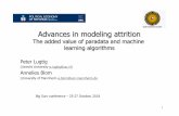 Advances in modeling attrition - bigsurv18.org · 1 Advances in modeling attrition The added value of paradata and machine learning algorithms Peter Lugtig (Utrecht University p.lugtig@uu.nl)