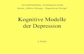 Kognitive Modelle der Depression - klinikum.uni-heidelberg.de · Kognitive Modelle der Depression N. Pfeiffer Universität Heidelberg – Psychologisches Institut Seminar „Affektive