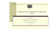 Medjunarodna parlamentarna stipendija (IPS) · i u toku poslednjih 20 godina proširenje za Albaniju, Jermeniju, Azerbejdžan, Bjelorusiju, Bosnu i Hercegovinu, Bugarsku, Estoniju,