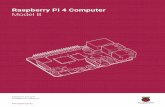 Raspberry Pi 4 Computer Model B · Overview Raspberry Pi 4 Model B is the latest product in the popular Raspberry Pi range of computers. It offers ground-breaking increases in processor