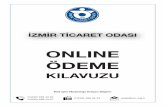 İZMİR TİCARET ODASI - eoda.izto.org.tr · İzmir Ticaret Odası Web sayfası üzerinden kredi kartı ile ödeme işlemi web sitemizin sağ üst kısmında bulunan “Online İşlemler”