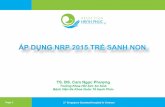 ÁP DỤNG NRP 2015 TRẺ SANH NON - panah.vnpanah.vn/Images/files/PDF/TS-BS-CAM-NGOC-PHUONG-NRP-2015-SANH-NON.pdf · Mạch máu trước ống ĐM có độ oxy hóa & tưới máu