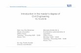 Introduction in the master‘s degree of Civil Engineering 15.10 · Technische Universität München Introduction in the master‘s degree of Civil Engineering 15.10.2018 Dipl.-Ing.