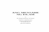Ang Mensahe ng Islam - muslim-library.com · Ang Islam ay relihiyong batay sa likas na katuwiran ng tao. Ito ay nag-aanyaya sa mga Muslim at nananawagan sa kanila na magtanong tungkol