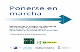 Ponerse en marcha - ifla.org · Ponerse en. marcha . Implementar el Tratado de Marrakech . para personas con dificultades para acceder al texto impreso de acuerdo con la legislación