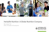 Herbalife Nutrition: A Global Nutrition Company · As part of our Herbalife Nutrition’s Quality Control strategy, we continue to invest in new technologies, ... and leverage the