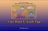 VIỆT ĐIỆN U LINH TẬP - vietnamvanhien.org · tiết trong chuyện, cách bố cục tác phẩm, sự duy nhất trong lời văn cũng như tính cách nhất trí của