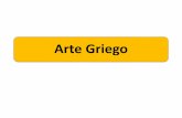 Arte Griego - aducarte.weebly.comaducarte.weebly.com/uploads/5/1/2/7/5127290/5._arte_griego_1.pdf · Características: •Arquitectura arquitrabada o adintelada. •Patios cuadrangulares