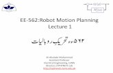 EE-562 Robot Motion Planning Lecture 1 ت اب ور ءءِىcyphynets.lums.edu.pk/images/EE562-intro-slides.pdf · EE-562:Robot Motion Planning Lecture 1 ت اب ور ءءِى۵۶۲